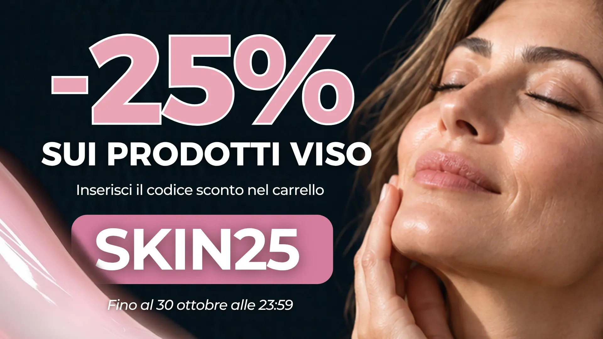 -25% sul viso con codice sconto SKIN25